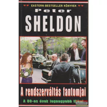 Peter Sheldon - A rendszerváltás fantomjai