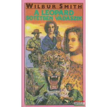 Wilbur Smith - A leopárd sötétben vadászik