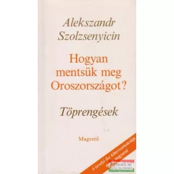 Hogyan mentsük meg Oroszországot?