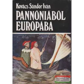 Pannóniából Európába
