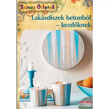 Marion Dawidowski - Lakásdíszek betonból - kezdőknek