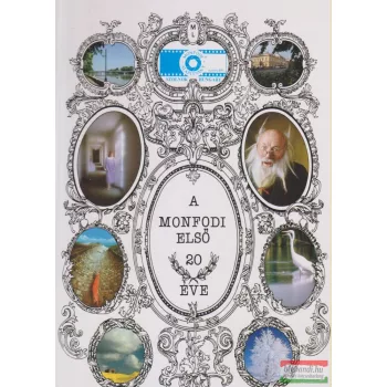Magony László szerk. - A Monfodi első 20 éve