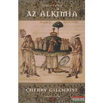 Cherry Gilchrist - Az alkímia