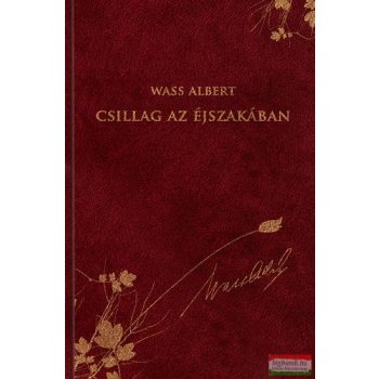 Wass Albert - Csillag az éjszakában