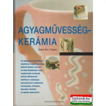 Agyagművesség - kerámia