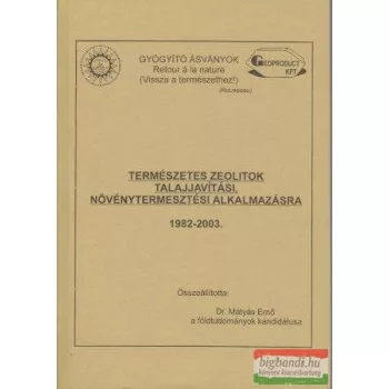   Természetes zeolitok talajjavítási, növénytermesztési alkalmazásra