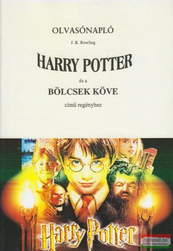 Olvasónapló J.K. Rowling Harry Potter és a  Bölcsek Köve című regényhez