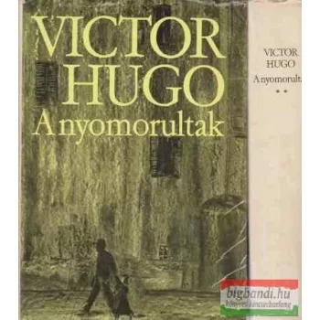 Victor Hugo - A nyomorultak I-II.