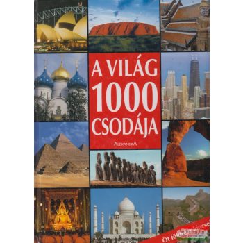 Falcsik Mari szerk. - A világ 1000 csodája
