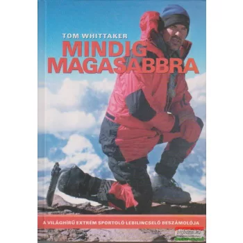 Tom Whittaker - Mindig magasabbra 