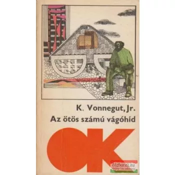 Kurt Vonnegut - Az ötös számú vágóhíd