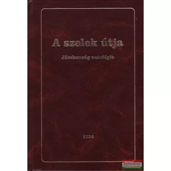 A szelek útja - Jászkunság antológia