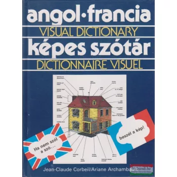    Jean-Claude Corbeil, Ariane Archambault - Angol-francia képes szótár / Visual Dictionary / Dictionnaire Visuel