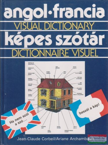  Jean-Claude Corbeil, Ariane Archambault - Angol-francia képes szótár / Visual Dictionary / Dictionnaire Visuel