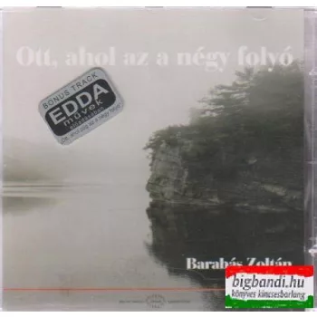 Barabás Zoltán - Ott, ahol az a négy folyó CD