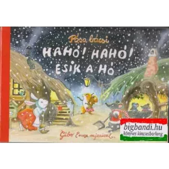 Hahó! Hahó! Esik a a hó
