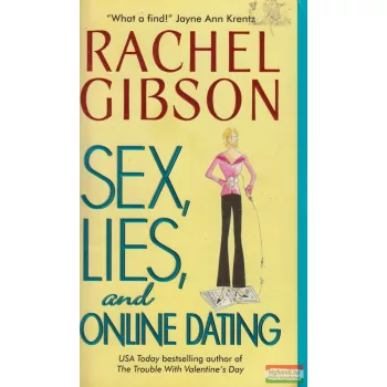 Rachel Gibson - Sex, Lies, and Online Dating
