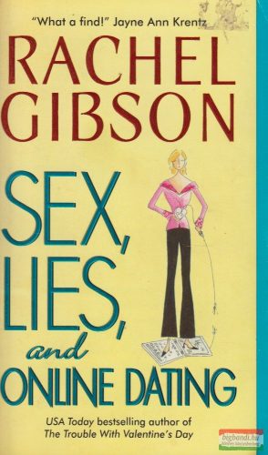 Rachel Gibson - Sex, Lies, and Online Dating