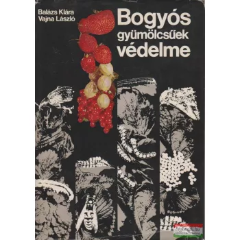 Bogyós gyümölcsűek védelme