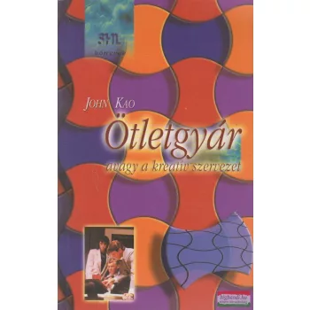 Ötletgyár - avagy a kreatív szervezet