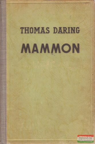 Thomas Daring -  Mammon - Kincsvadászok a huszadik században