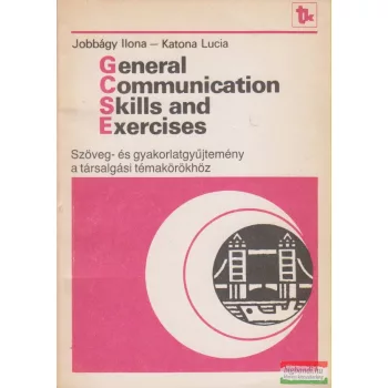  Jobbágy Ilona, Katona Lucia - General Communication Skills, and Exercises