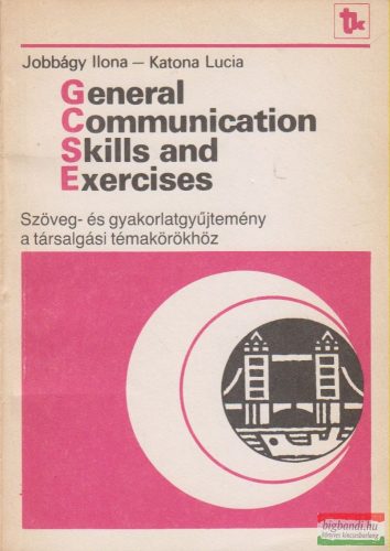 Jobbágy Ilona, Katona Lucia - General Communication Skills, and Exercises