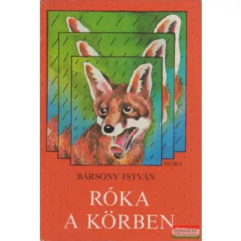 Bársony István - Róka a körben