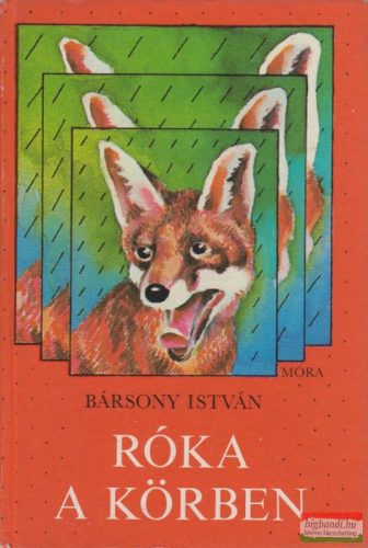 Bársony István - Róka a körben