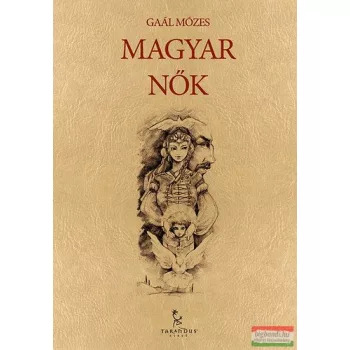 Gaál Mózes - Magyar nők