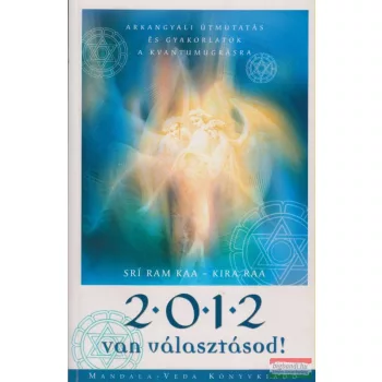 Sri Ram Kaa - Kira Raa - 2012 - van választásod!
