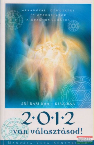 Sri Ram Kaa - Kira Raa - 2012 - van választásod!