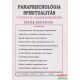 Dr. Liptay András szerk. - Parapszichológia - Spiritualitás XI. évfolyam 2008/3. szám