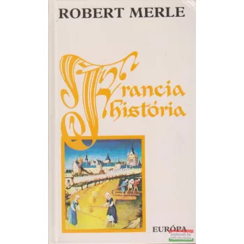 Robert Merle - Francia história