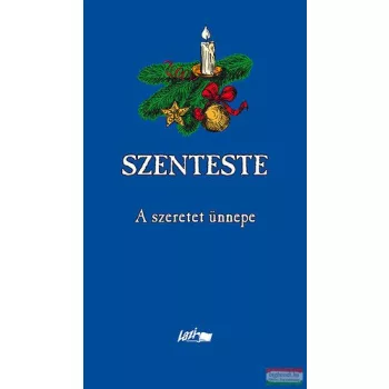 Szenteste - A szeretet ünnepe