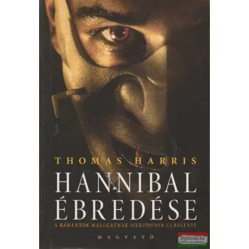 Thomas Harris - Hannibal ébredése