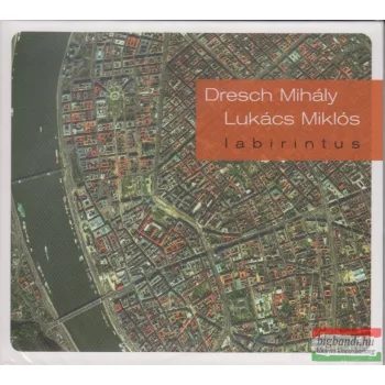 Dresch Mihály - Lukács Miklós: Labirintus