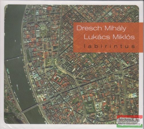 Dresch Mihály - Lukács Miklós: Labirintus