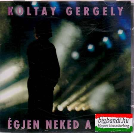 Koltay Gergely - Égjen neked a fény CD