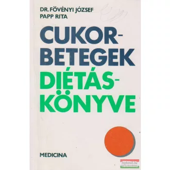 Cukorbetegek diétáskönyve