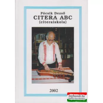 Pócsik Dezső - Citera ABC (citeraiskola)