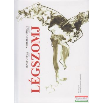 Jenei Gyula, Verebes György - Légszomj