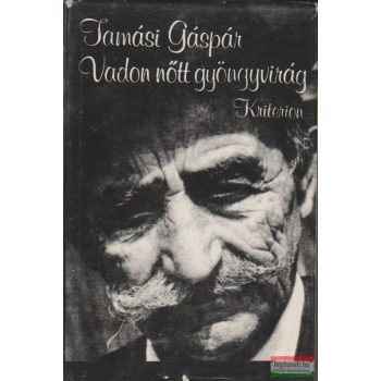 Tamási Gáspár - Vadon nőtt gyöngyvirág