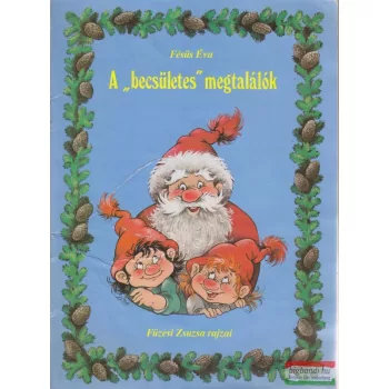 Fésüs Éva - A "becsületes" megtalálók