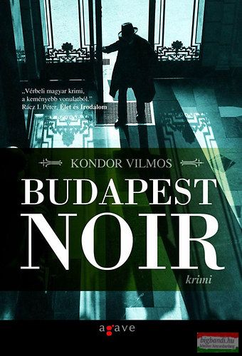 Kondor Vilmos - Budapest Noir