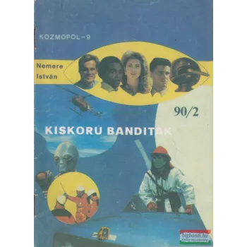 Kozmopol-9 1990/2. - Kiskorú banditák