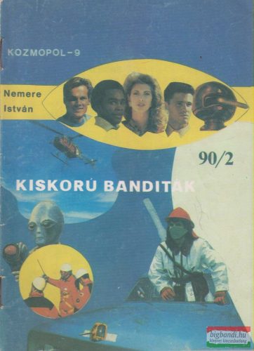 Kozmopol-9 1990/2. - Kiskorú banditák