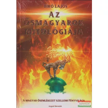 Bíró Lajos - Az ősmagyarok mitológiája