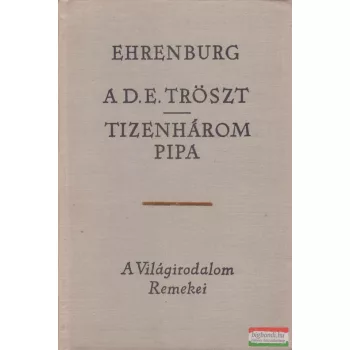 A D.E. Tröszt / Tizenhárom pipa