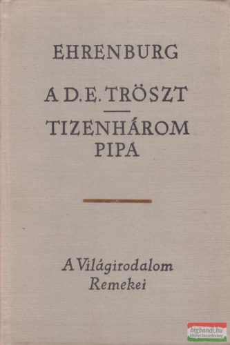 A D.E. Tröszt / Tizenhárom pipa